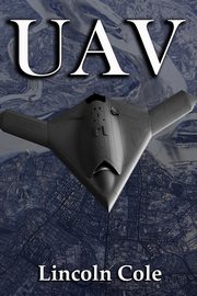 UAV, Cole Lincoln