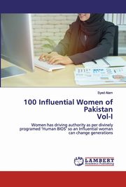 100 Influential Women of Pakistan Vol-I, Alam Syed