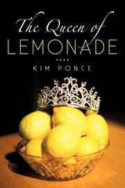 The Queen of Lemonade, Ponce Kim