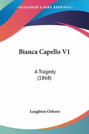 Bianca Capello V1, Osborn Laughton