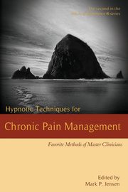 Hypnotic Techniques for Chronic Pain Management, 