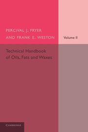 ksiazka tytu: Technical Handbook of Oils, Fats and Waxes autor: Fryer Percival J.