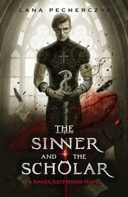 ksiazka tytu: The Sinner and the Scholar autor: Pecherczyk Lana
