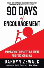 ksiazka tytu: 90 Days of Encouragement autor: Zewalk Darryn