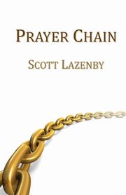 ksiazka tytu: Prayer Chain autor: Lazenby Scott