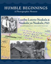 Humble Beginnings, Nsakala Luzibu