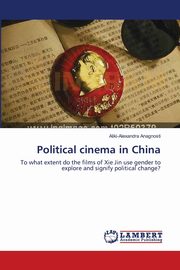 Political cinema in China, Anagnosti Aliki-Alexandra