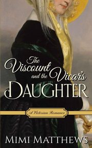 The Viscount and the Vicar's Daughter, Matthews Mimi