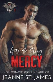 Guts and Glory - Mercy, St. James Jeanne