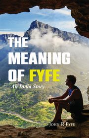 The Meaning of Fyfe, Fyfe John