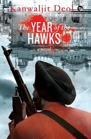 The Year of the Hawks, Deol Kanwaljit
