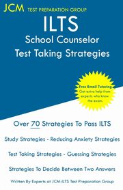 ILTS School Counselor - Test Taking Strategies, Test Preparation Group JCM-ILTS
