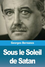 Sous le Soleil de Satan, Bernanos Georges