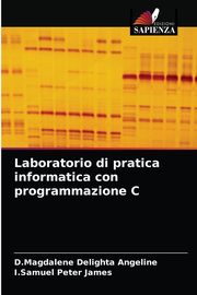 Laboratorio di pratica informatica con programmazione C, Angeline D.Magdalene Delighta