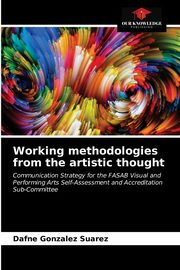 ksiazka tytu: Working methodologies from the artistic thought autor: Gonzalez Suarez Dafne