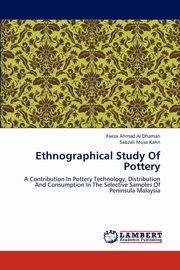 ksiazka tytu: Ethnographical Study of Pottery autor: Ahmad Al Dhamari Faeza
