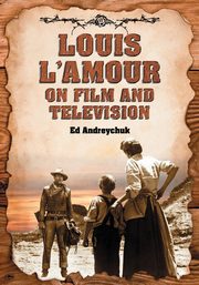 Louis L'Amour on Film and Television, Andreychuk Ed