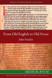 From Old English to Old Norse, Frankis John