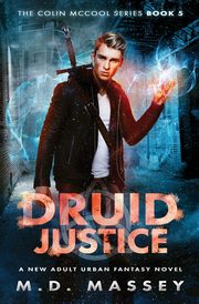 Druid Justice, Massey M.D.