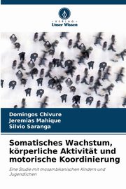 Somatisches Wachstum, krperliche Aktivitt und motorische Koordinierung, Chivure Domingos