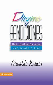 Diezmo y bendiciones, Ramos Oswaldo