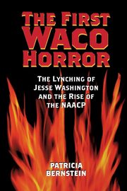 The First Waco Horror, Bernstein Patricia