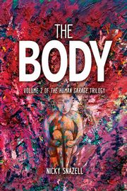 The Body, Snazell Nicky J