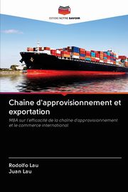 Chane d'approvisionnement et exportation, Lau Rodolfo