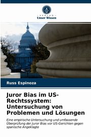 Juror Bias im US-Rechtssystem, Espinoza Russ