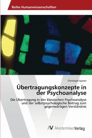 bertragungskonzepte in der Psychoanalyse, Sporer Christoph
