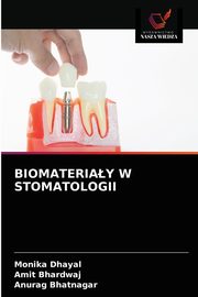 BIOMATERIAY W STOMATOLOGII, Dhayal Monika