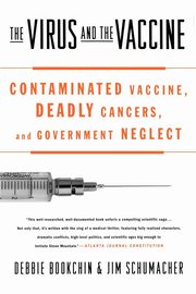 ksiazka tytu: The Virus and the Vaccine autor: Bookchin Debbie