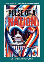 PULSE OF A NATION, Akoury Dr. Dalal