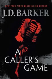 A Caller's Game, Barker J.D.