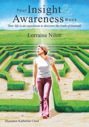 Your Insight and Awareness Book, Nilon Lorraine Dawn