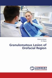 Granulomatous Lesion of Orofacial Region, Kishor Krishna