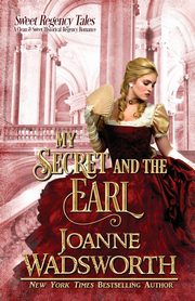 My Secret and the Earl, Wadsworth Joanne