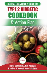 Type 2 Diabetes Cookbook & Action Plan, Louissa Jennifer