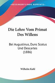 Die Lehre Vom Primat Des Willens, Kahl Wilhelm