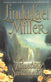 Courting Susannah, Miller Linda Lael