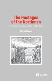 The Hostages of the Northmen, Olsson Stefan