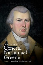 The Papers of General Nathanael Greene, Showman Richard K.
