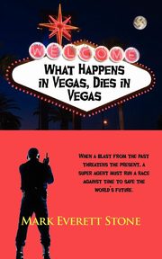 What Happens in Vegas, Dies in Vegas, Stone Mark Everett