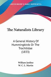 The Naturalists Library, Jardine William