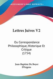 Lettres Juives V2, D'Argens Jean-Baptiste De Boyer