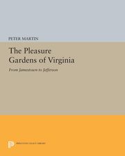 The Pleasure Gardens of Virginia, Martin Peter
