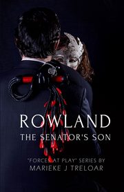 Rowland, The Senator's Son, Treloar Marieke J