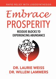 Embrace Prosperity, Weiss Laurie
