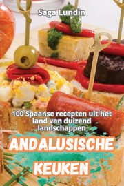 ANDALUSISCHE KEUKEN, Saga Lundin