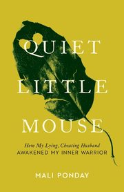 ksiazka tytu: Quiet Little Mouse autor: Ponday Mali
